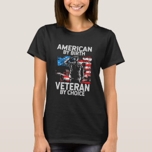 Amerikaan van Birth Veteran door Choice Patriot Ve T-shirt