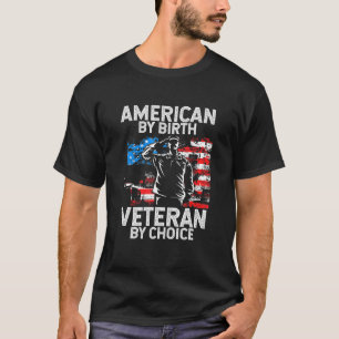 Amerikaan van Birth Veteran door Choice Patriot Ve T-shirt