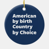 Amerikaan van geboorte, land van keuze keramisch ornament (Achterkant)