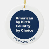 Amerikaan van geboorte, land van keuze keramisch ornament (Voorkant)