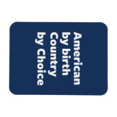 Amerikaan van geboorte, land van keuze magneet (Horizontaal)