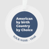 Amerikaan van geboorte, land van keuze ornament (voorkant)