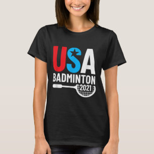 Amerikaans 2021 Usa Badminton Cadeaus Voor Ons Bad T-shirt