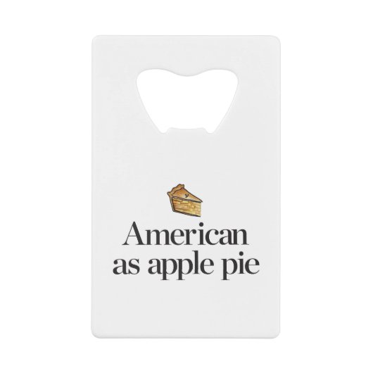 Amerikaans als Apple Pie Creditkaart Flessenopener (Voorkant)