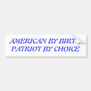 Amerikaans bij geboorte bumpersticker