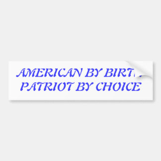 Amerikaans bij geboorte bumpersticker