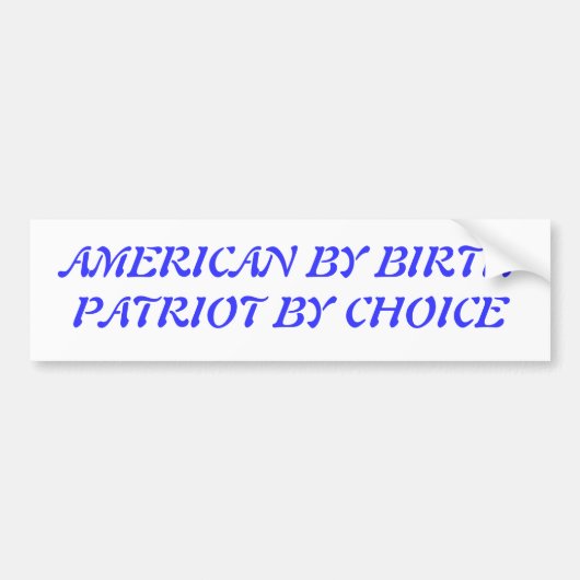 Amerikaans bij geboorte bumpersticker (Voorkant)