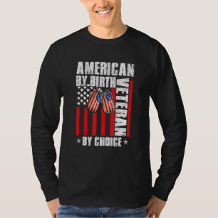 Amerikaans door geboorte Veteran naar keuze T-shirt