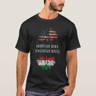 Amerikaans geboren, Hongaarse afkomst T-shirt