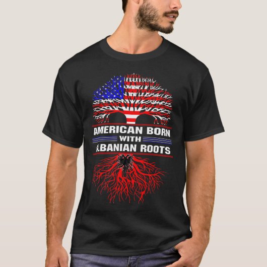 Amerikaans geboren met Albanese wortels T-shirt (Voorkant)
