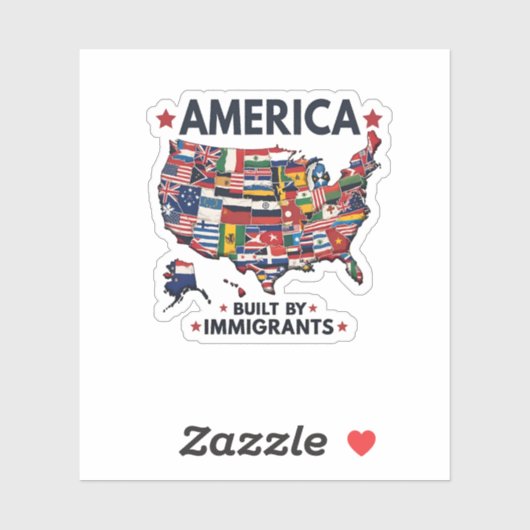 Amerikaans Gebouwd door immigranten Patriottisch A Sticker (Vel)