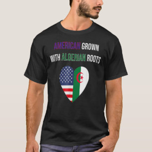 Amerikaans gegroeid met Algerijnse wortels T-shirt