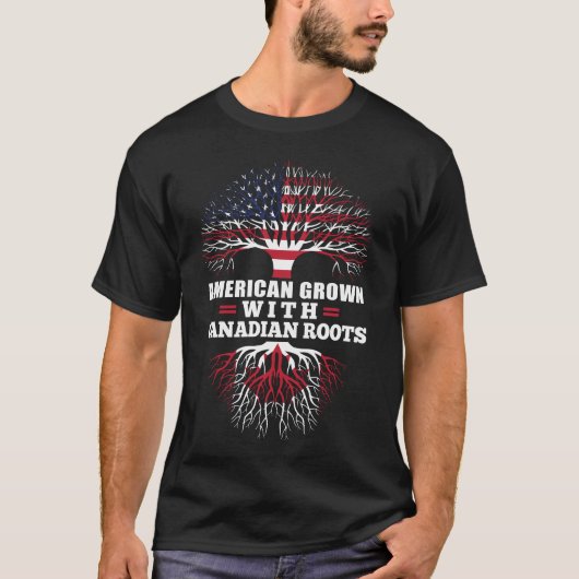 Amerikaans gekweekt met Canadese wortels T-shirt (Voorkant)