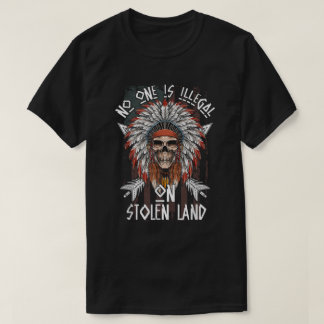 Amerikaans - niemand is illegaal op gestolen land  t-shirt