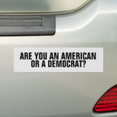 AMERIKAANS OF DEMOCRAT? BUMPERSTICKER (Op auto)