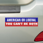 Amerikaans of liberaal - je kunt niet allebei zijn bumpersticker (Op auto)