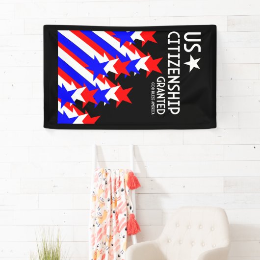 Amerikaans staatsburgerschap verleend spandoek (Insitu)