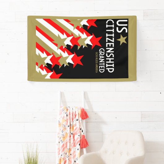 Amerikaans staatsburgerschap verleend spandoek (Insitu)