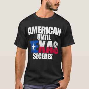 Amerikaans tot Texas Secedes Texas State Secede T-shirt