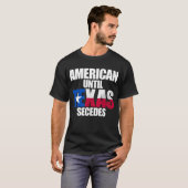 Amerikaans tot Texas Secedes Texas State Secede T-shirt (Voorkant volledig)