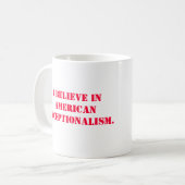 Amerikaans uitzonderlijk, geloof ik in American Ex Koffiemok (Voorkant links)