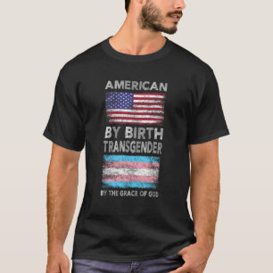 Amerikaans van geboorte transseksueel door de gena t-shirt