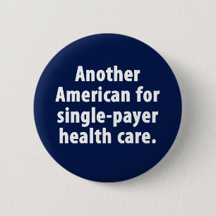 Amerikaans voor Single Payer Health Care Button