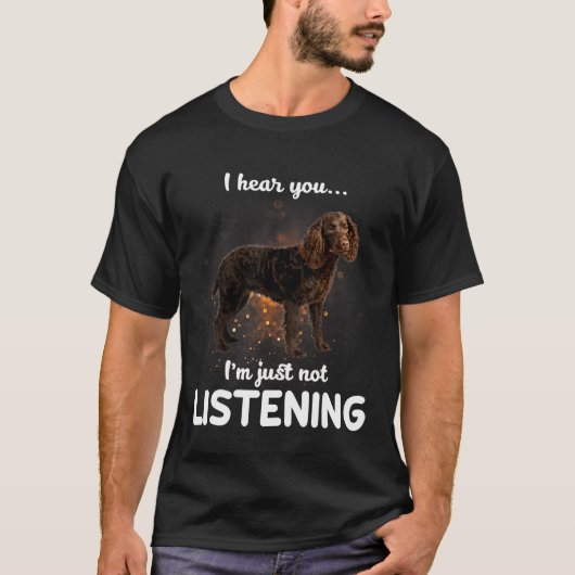Amerikaans waterspaniel dat ik hoor dat je niet lu t-shirt (Voorkant)