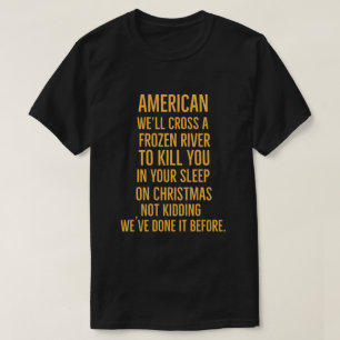 Amerikaans We steken een bevroren rivier over om j T-shirt