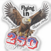Amerikaanse Bold Eagle Patriottisch USA 250 Jaar Sticker (Voorkant)