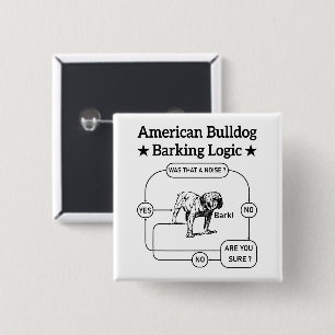 Amerikaanse Bulldog Blaffende Logica Honden Lovers Vierkante Button 5,1 Cm