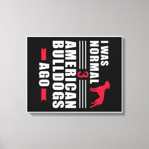 Amerikaanse Bulldog Wall Art Funny Quottes Gift Canvas Afdruk