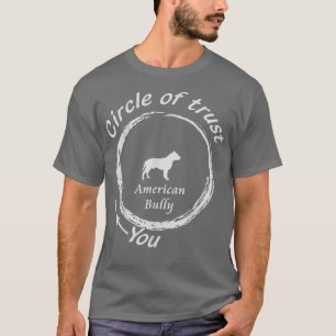 Amerikaanse Bully American Bully Circle of trust D T-shirt