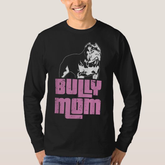 Amerikaanse Bully Mam Dog Eigenaar T-shirt (Voorkant)