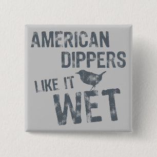 Amerikaanse dippers houden ervan vierkante button 5,1 cm