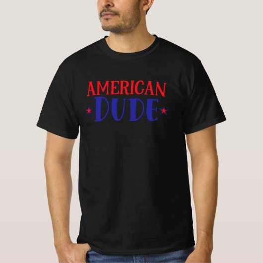 Amerikaanse dude t-shirt (Voorkant)