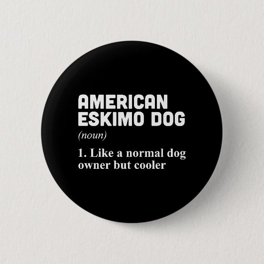 Amerikaanse eigenaar van Eskimo Dog Ronde Button 5,7 Cm (Voorkant)