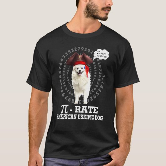 Amerikaanse Eskimo Dog Pirate Costume Pi Day T-shirt (Voorkant)
