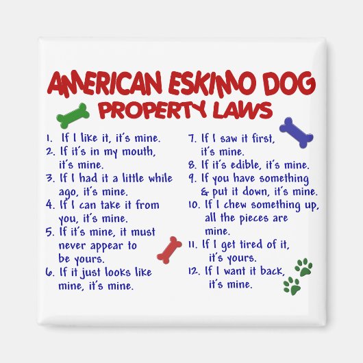 AMERIKAANSE ESKIMO DOG Property Laws 2 Magneet (Voorkant)
