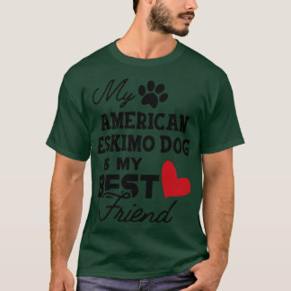 Amerikaanse Eskimo hond Mijn Amerikaanse eskimo ho T-shirt