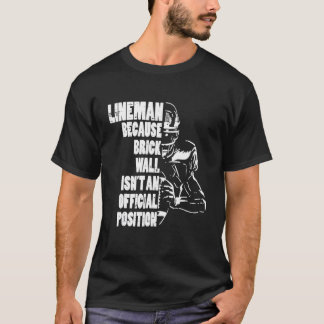 Amerikaanse Football Lineman omdat Brick Wall spee T-shirt