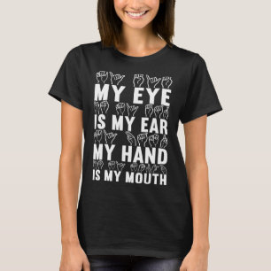 Amerikaanse gebarentaal Doof Bewustzijn 21 T-shirt