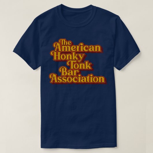 Amerikaanse Honky Tonk Bar Assoc Retro Classic Des T-shirt (Design voorkant)