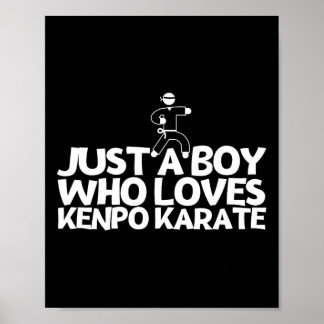 Amerikaanse Kenpo Gewoon Een Jongen Die Van Kenpo  Poster