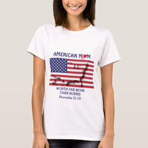 AMERIKAANSE MOM Worth more dan Rubies PROVERBS 31 T-shirt