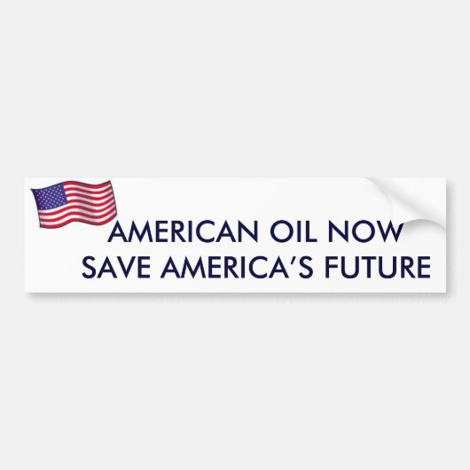 AMERIKAANSE OLIE BEWAART NU DE TOEKOMST VAN AMERIK BUMPERSTICKER (Voorkant)