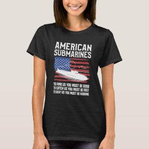 Amerikaanse Onderzeeërs Om Ons Te Vinden Moet Je G T-shirt