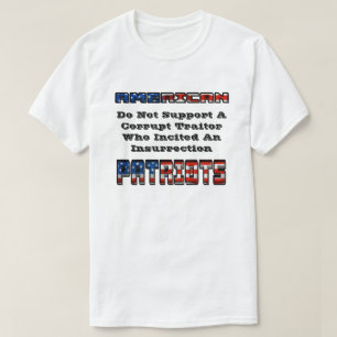 AMERIKAANSE PATRIOTS ondersteunen geen Corrupt Tra T-shirt