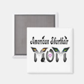 Amerikaanse shorthair mam geschenken magneet (Voorkant / Achterkant)
