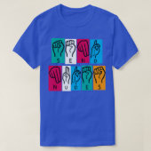 Amerikaanse Sign Language 4 T-shirt (Design voorkant)